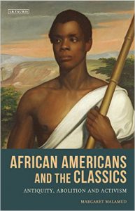"Communities for Empowerment: Antebellum African-American Literary and Debating Societies," by Margaret Malamud (Black Classicism Series) @ McCune Room, HSSB 6th Floor